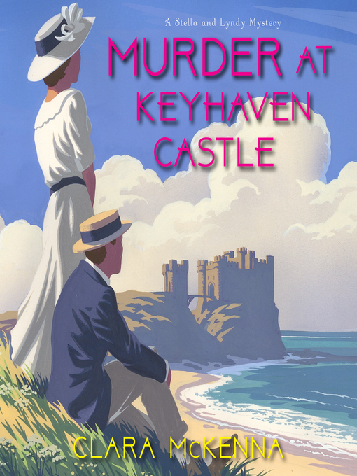 Title details for Murder at Keyhaven Castle by Clara McKenna - Wait list